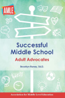 The Successful Middle School: Adult Advocates